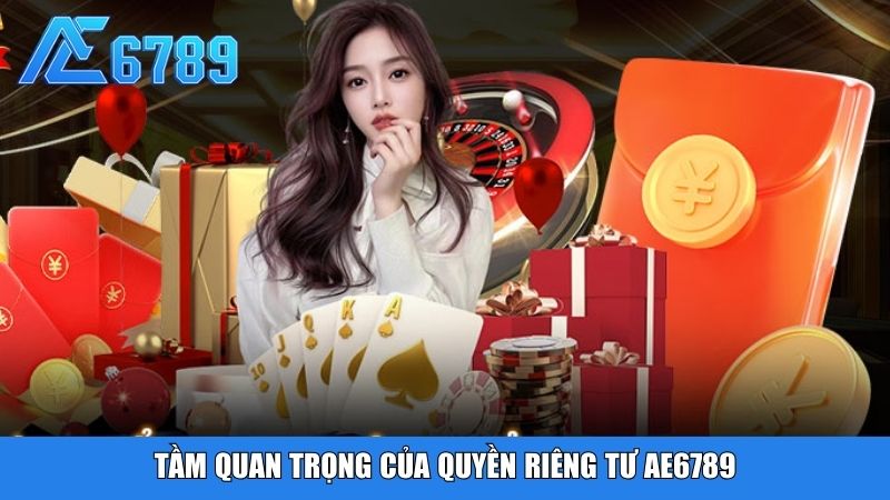 Tầm quan trọng của quyền riêng tư Ae6789
